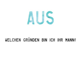 Warum bin ich ihr Mann?
